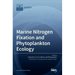 Marine Nitrogen Fixation and Phytoplankton Ecology