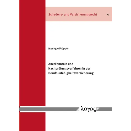 Anerkenntnis Und Nachprufungsverfahren in Der Berufsunfahigkeitsversicherung