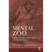 Mental Zoo: Animals in the Human Mind and Its Pathology