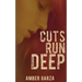 Cuts Run Deep