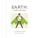 Earth: a User's Manual: an environmental primer