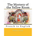 The Mystery of the Yellow Room: French to English
