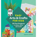 Easy Arts & Crafts for Kids: 50 Fun Projects to Make, Wear, and Share