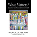 What Matters?: Economics for a Renewed Commonwealth