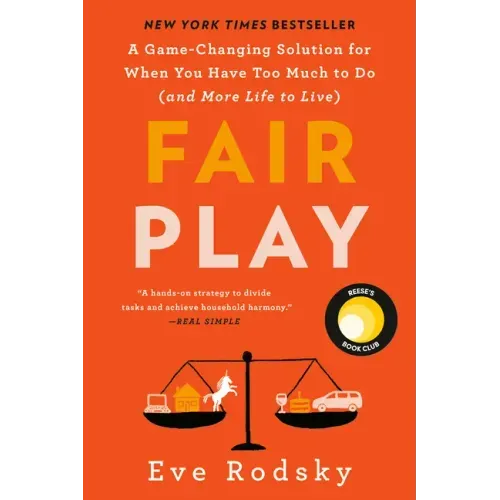 Fair Play: Reese's Book Club: A Game-Changing Solution for When You Have Too Much to Do (and More Life to Live)