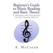 Beginner's Guide to Music Reading and Basic Theory