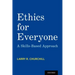 Ethics for Everyone: A Skills-Based Approach
