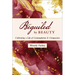 Beguiled by Beauty: Cultivating a Life of Contemplation and Compassion