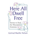 Here All Dwell Free