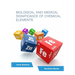 Biological and Medical Significance of Chemical Elements