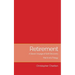 Retirement: A Slave's Voyage of Self-Discovery - Part III of a Trilogy