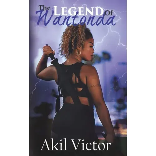 The Legend of Wantonda: Volume 1