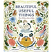 Beautiful Useful Things: What William Morris Made