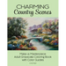 Charming Country Scenes: Make-a-Masterpiece Adult Grayscale Coloring Book with Color Guides