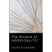 The Miracle of Hospitality