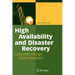 High Availability and Disaster Recovery: Concepts, Design, Implementation