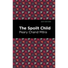 The Spoilt Child