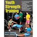 Youth Strength Training: Programs for Health, Fitness, and Sport