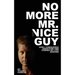 No More Mr. Vice Guy