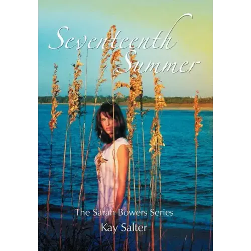 Seventeenth Summer: The Sarah Bowers Series