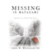 Missing in Matagami: Based on a True Cold Case