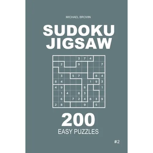 Sudoku Jigsaw - 200 Easy Puzzles 9x9 (Volume 2)