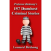 Professor Birdsong's 157 Dumbest Criminal Stories