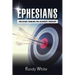 Ephesians: Precision Thinking for Accurate Theology