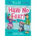 The Fix-It Friends: Have No Fear!