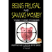 Being Frugal and Saving Money - Saving is a kind of Earning