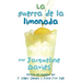 La Guerra de la Limonada: The Lemonade War (Spanish Edition) = The Lemonade War