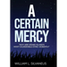 A Certain Mercy