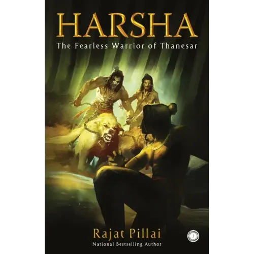 Harsha: The Fearless Warrior of Thanesar