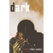 Dark