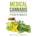 Medical Cannabis: A Guide for Beginners