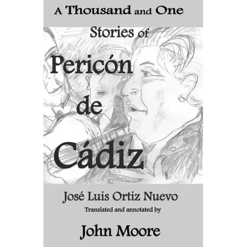 A Thousand and One Stories of Pericón de Cádiz