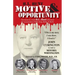 H.L. Hunt: Motive & Opportunity