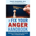 The Fix Your Anger Handbook: Helping Bring Peace and Sanity into a Turbulent World