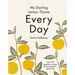 My Darling Lemon Thyme: Every Day