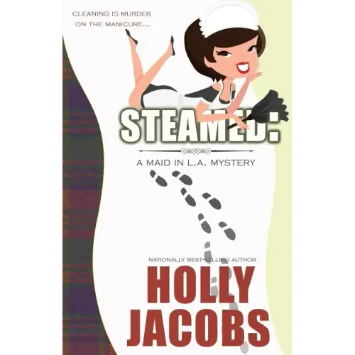 Steamed: A Maid in LA Mysteries