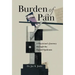 Burden of Pain: A Physician's Journey through the Opioid Epidemic