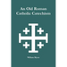 An Old Roman Catholic Catechism