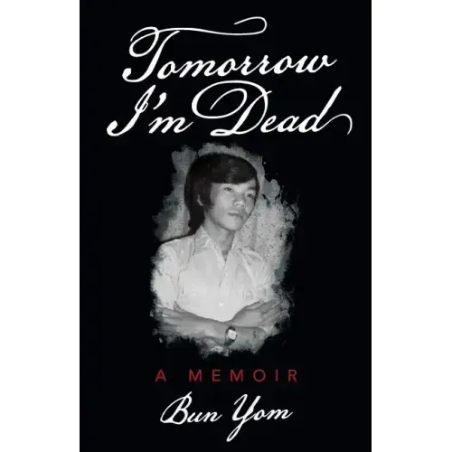 Tomorrow I'm Dead: A Memoir