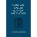 Many Are Called But Few Are Chosen
