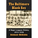 The Baltimore Black Sox: A Negro Leagues History, 1913-1936