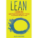 Lean: 2 BOOKS IN 1. Agile Project Management + Scrum. A QuickStart Bundle to Lean