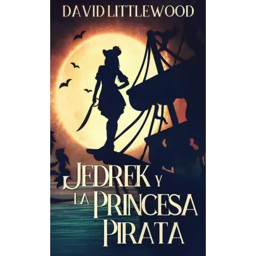 Jedrek y la Princesa Pirata