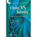 Finite Versus Infinite: Contributions to an Eternal Dilemma