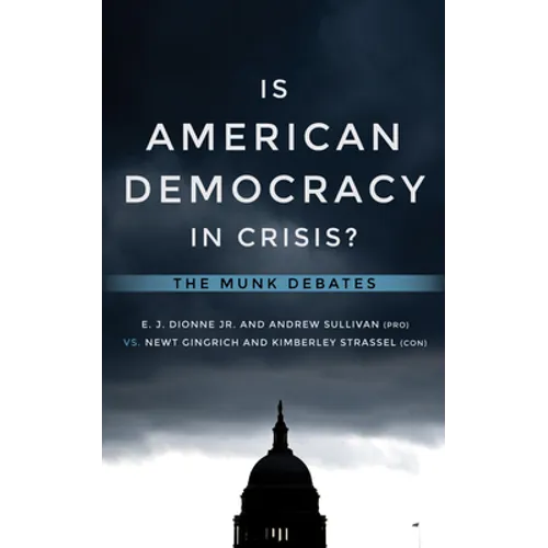 Is American Democracy in Crisis?: The Munk Debates