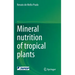 Mineral Nutrition of Tropical Plants